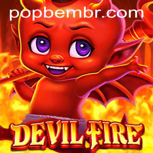 Exploring DevilFire: The Adventurous World and Gameplay of POPBEM's Latest Release