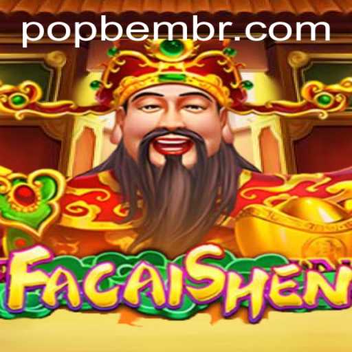 Discover the Exciting World of FaCaiShen: A Journey through the POPBEM Experience